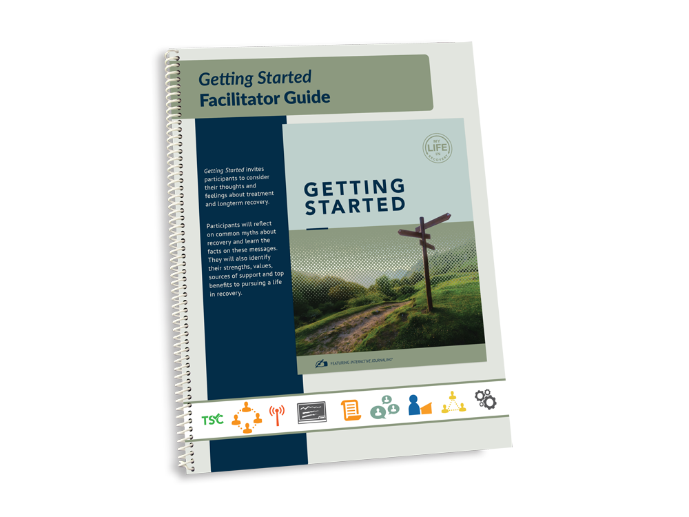 My Life in Recovery - Getting Started Facilitator Guide