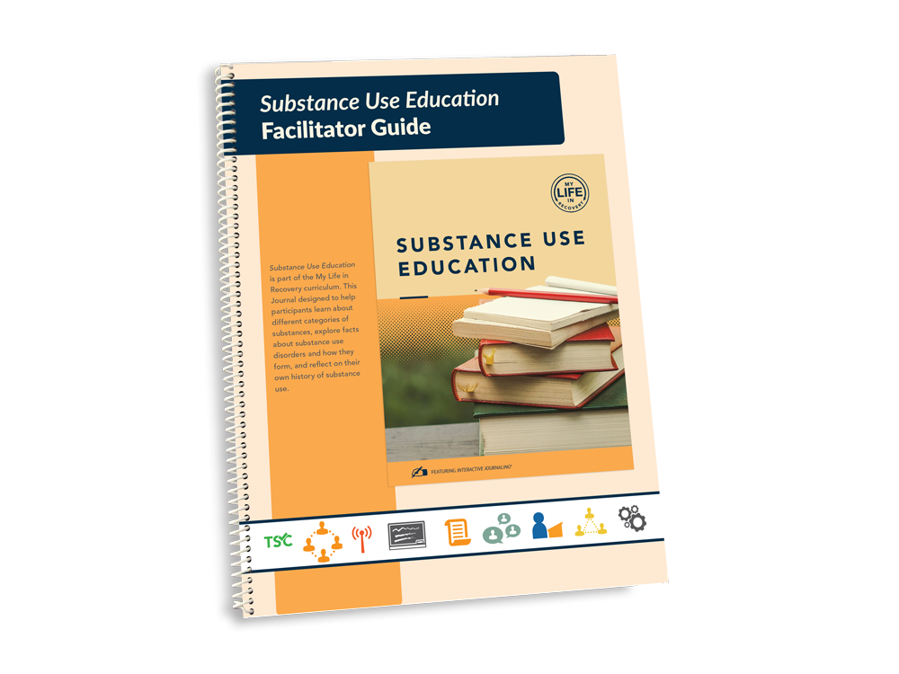 My Life in Recovery - Substance Use Education Facilitator Guide