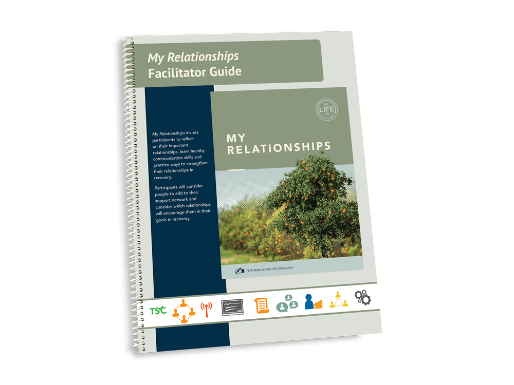 My Life in Recovery - My Relationships Facilitator Guide
