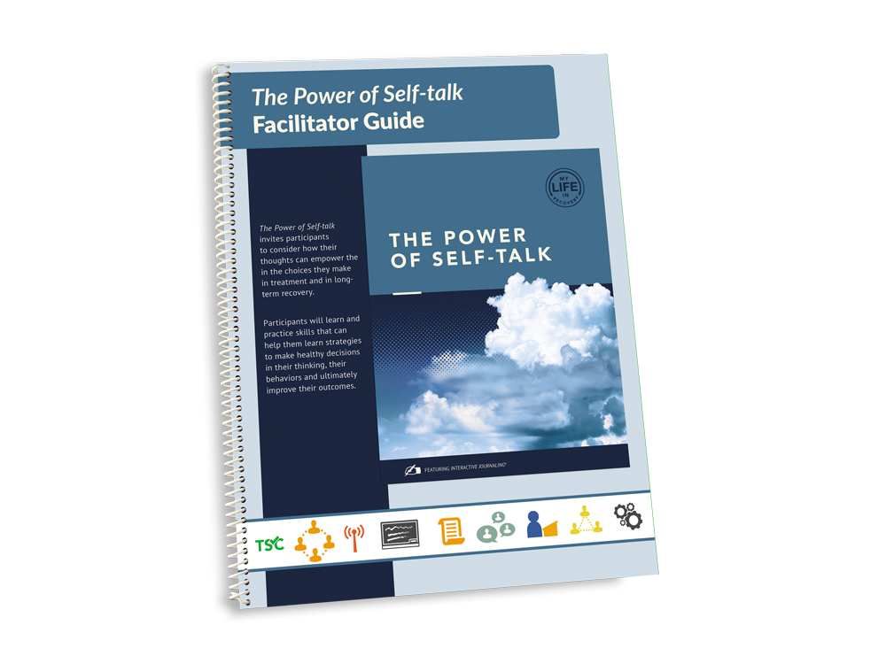 My Life in Recovery - The Power of Self-talk Facilitator Guide