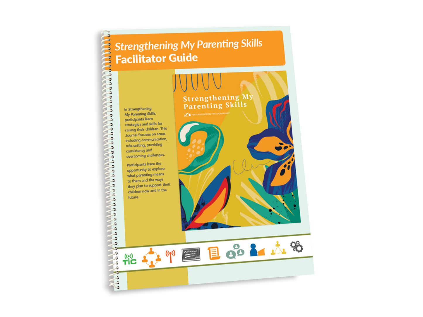 Strengthening My Parenting Skills Facilitator Guide