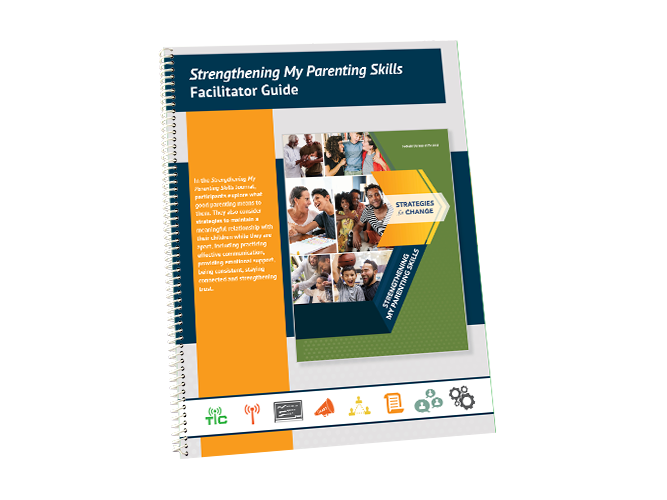 Strengthening My Parenting Skills Facilitator Guide