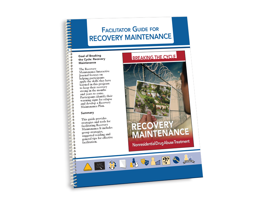 Recovery Maintenance Recovery Maintenance Facilitator Guide – The Change Companies