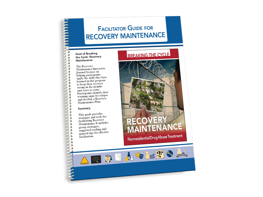 Recovery Maintenance Facilitator Guide