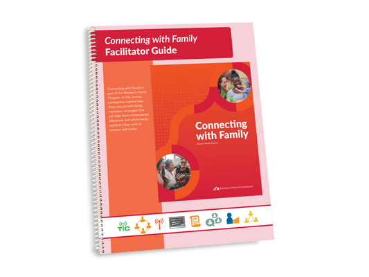Family Program (Prison-specific) - Women's Connecting with Family Facilitator Guide