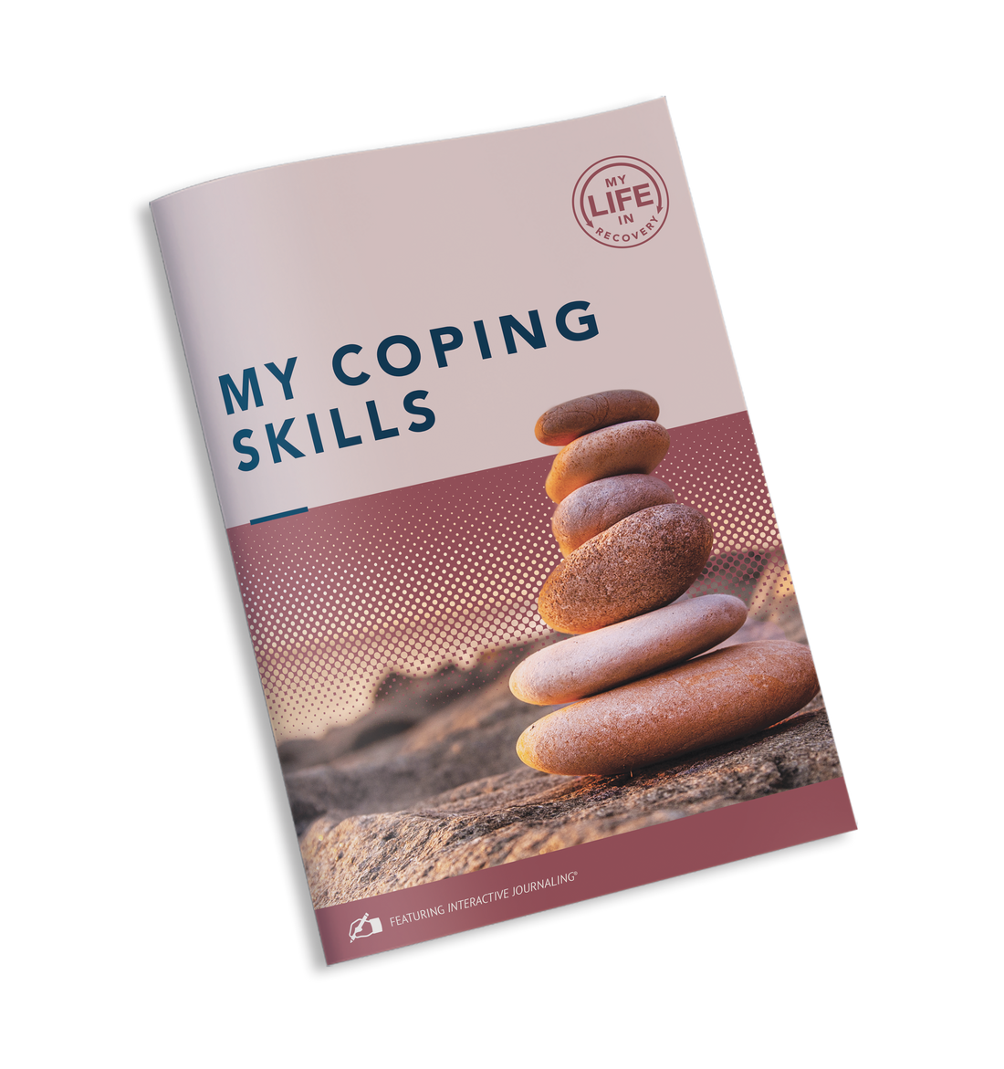 My Life in Recovery - My Coping Skills – The Change Companies