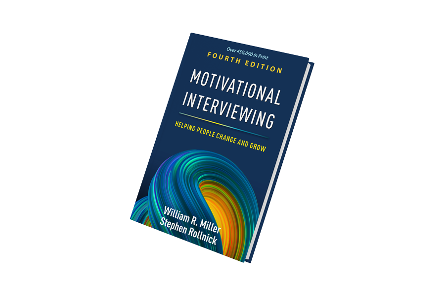 Motivational Interviewing (4th Edition): Helping People Change and Grow
