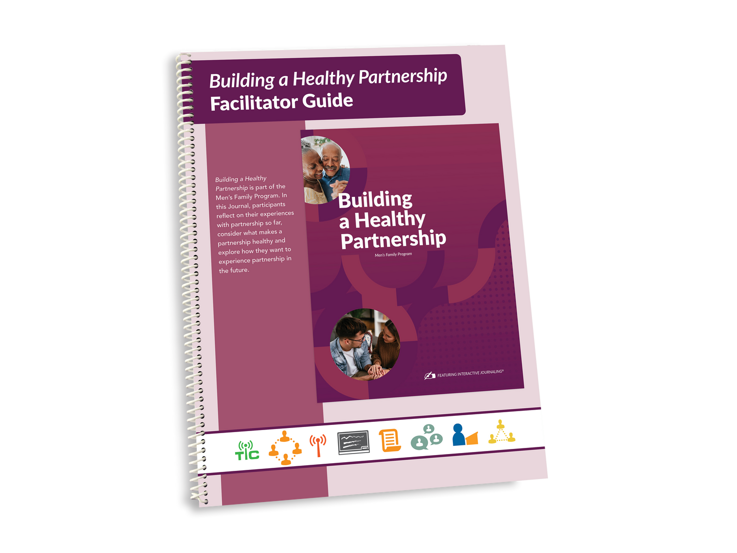 Family Program (Prison-specific) - Men's Building a Healthy Partnership Facilitator Guide