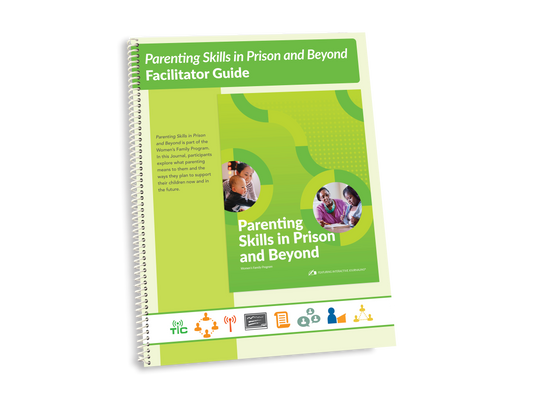 Family Program (Prison-specific) - Women's Parenting Skills in Prison and Beyond Facilitator Guide