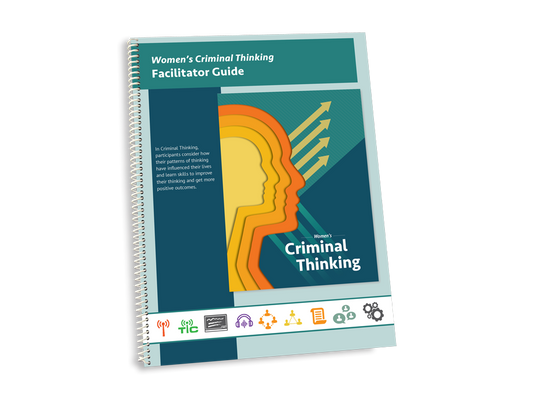 Women's Criminal Thinking Facilitator Guide