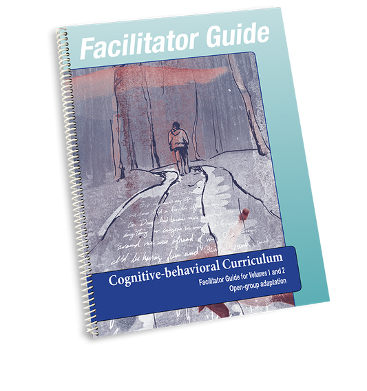 Cognitive-behavioral Curriculum Facilitator Guide - Open