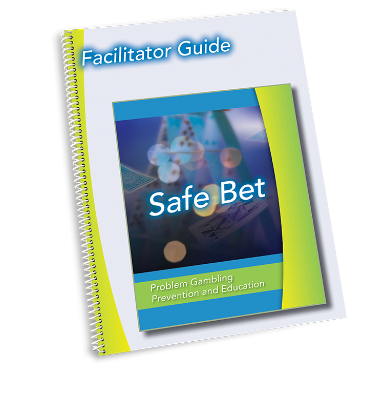 Safe Bet Facilitator Guide