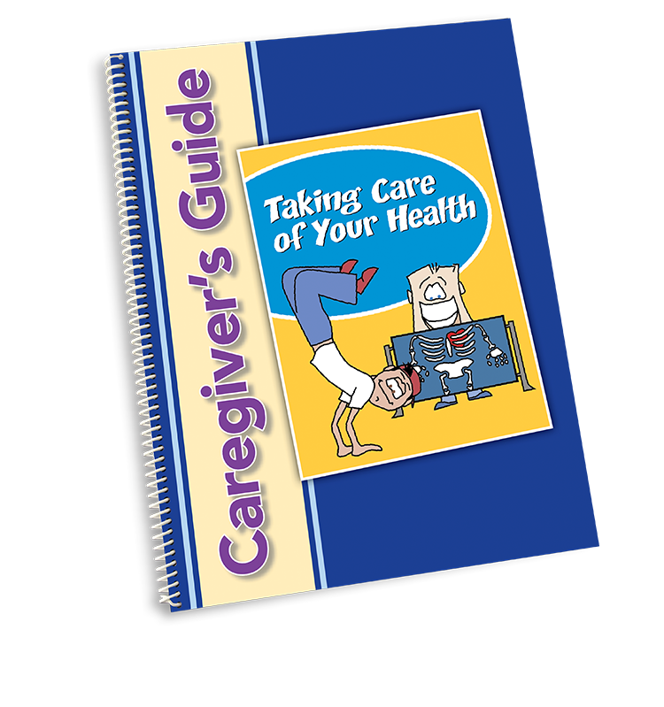 Taking Care of Your Health - Caregiver Guide